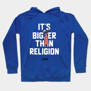 It's (Music) Bigger Than Religion Hoodie